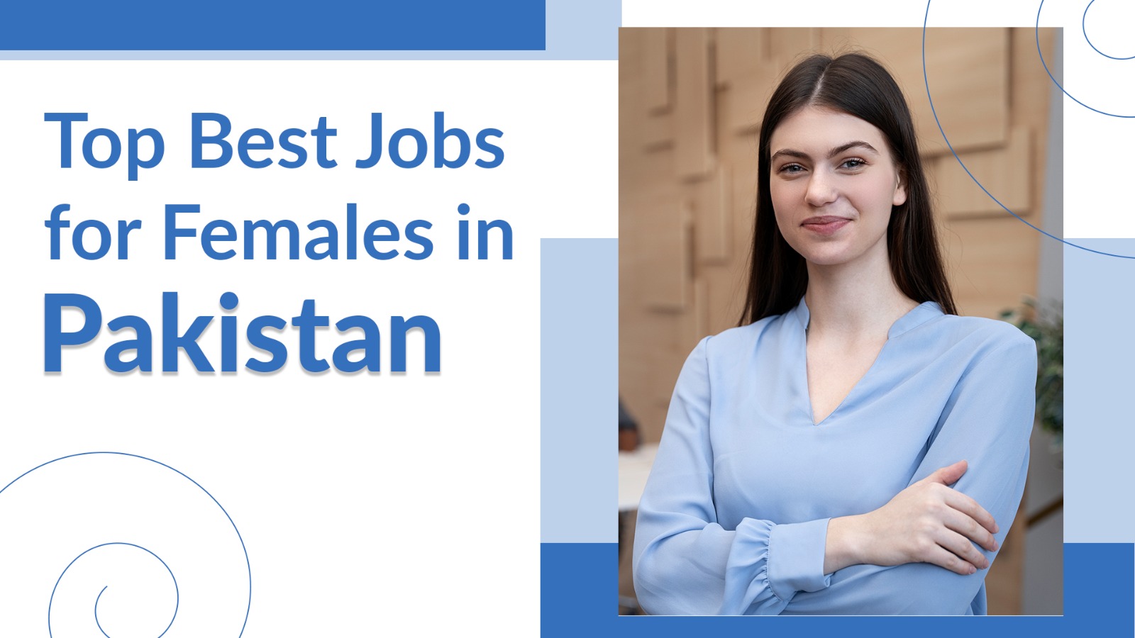 Top 10 Best Jobs For Females In Pakistan